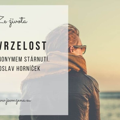 Stárnout se dá i do krásy. Takže klid a nohy vzhůru! :)