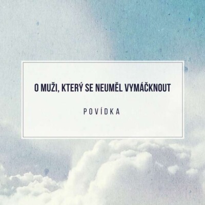 Bramboračka. Aneb trauma muže, který se neuměl vymáčknout.