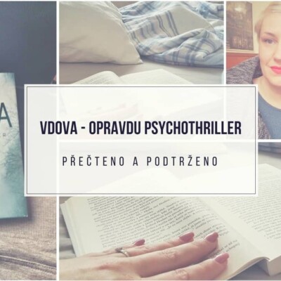 Vdova; Opravdu PSYCHO thriller