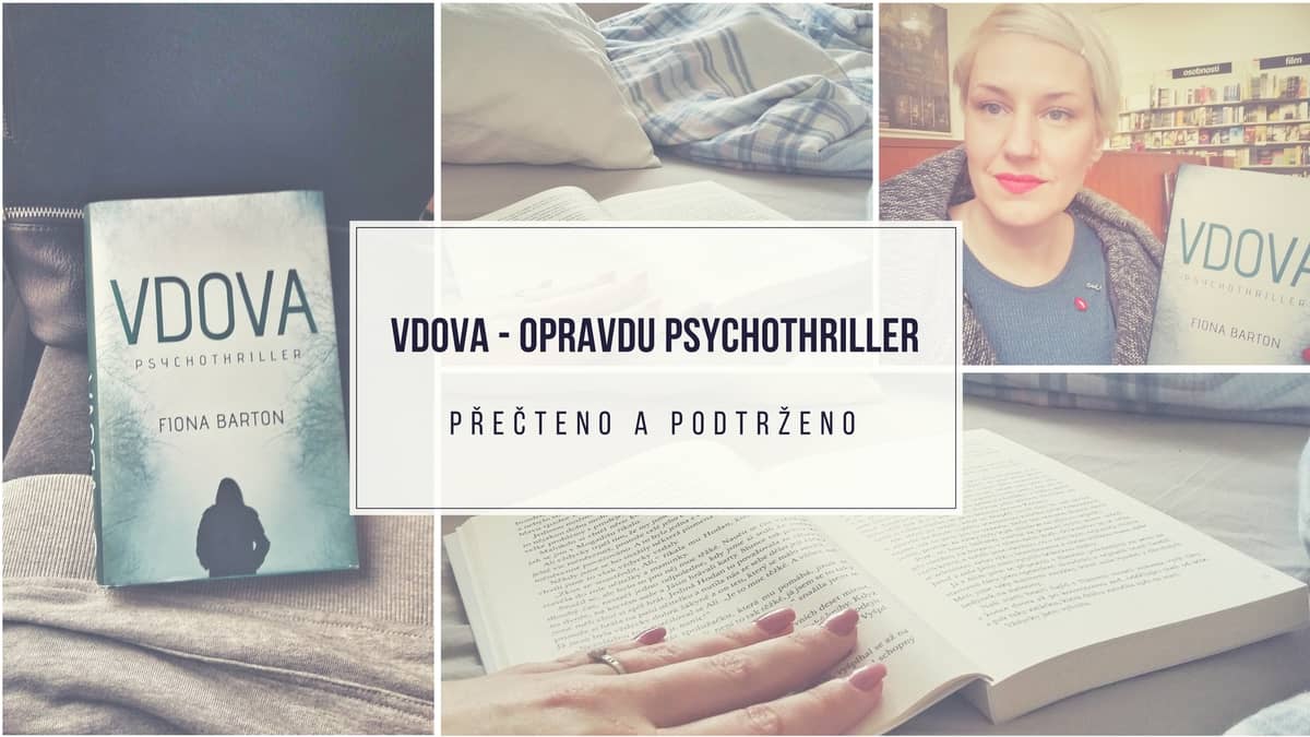 Vdova; Opravdu PSYCHO thriller