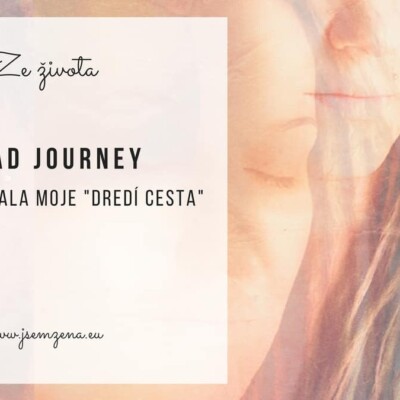 Dread journey: Jak to s těmi dredy začalo
